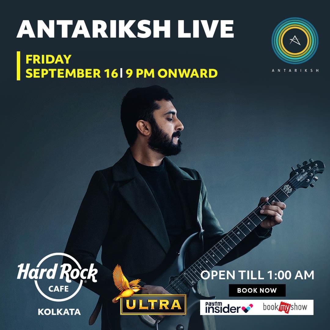 Hard Rock Cafe, Kolkata | Get ready for a soulful performance by the renowned indie band Antariksh!